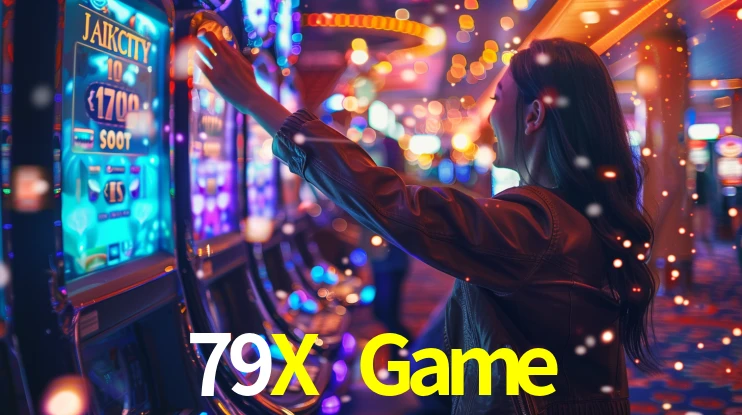 79X Game